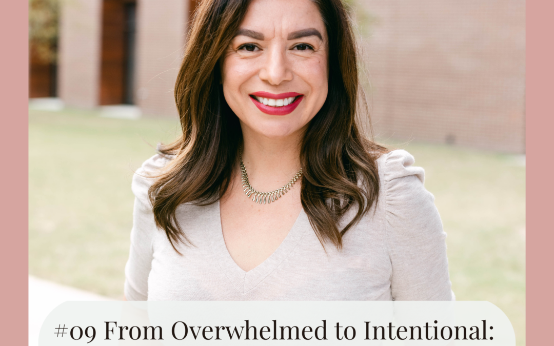 #09 From Overwhelmed to Intentional: Goal Setting for Moms Who Want Change