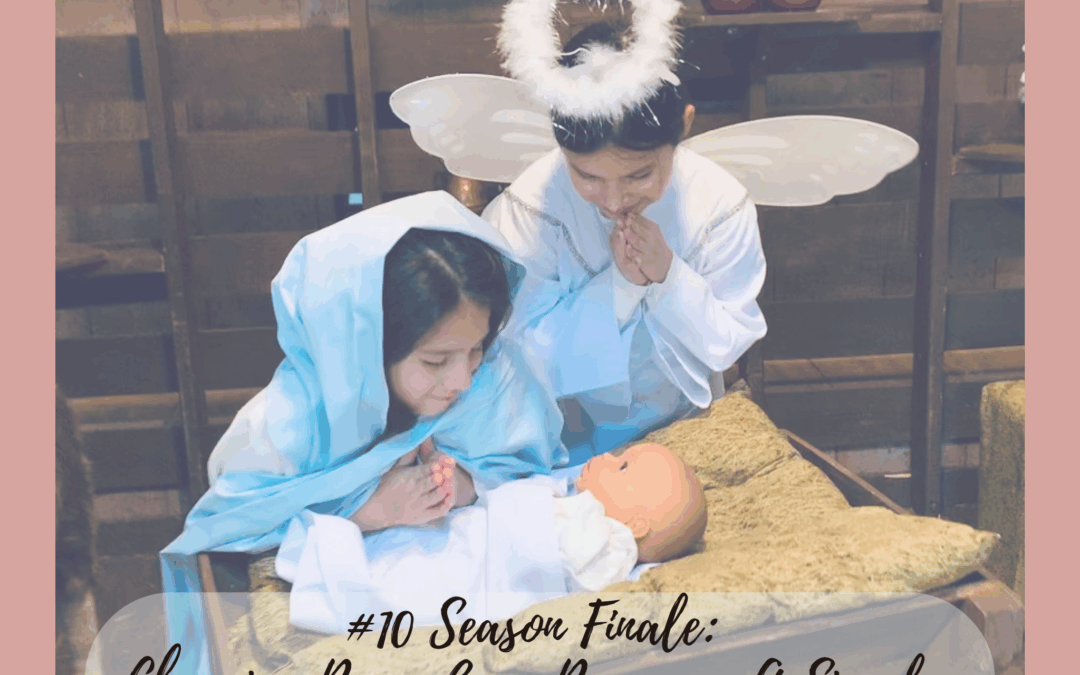 #10 Season Finale – Choosing Peace Over Pressure: A Simpler Christmas for Christian Moms