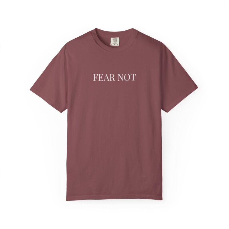 FEAR NOT Inspirational Unisex Garment-Dyed T-shirt, Isaiah 41:10 Design, Comfortable Tee, Meaningful Gift, Sizes S-4XL, Durable Stitching,