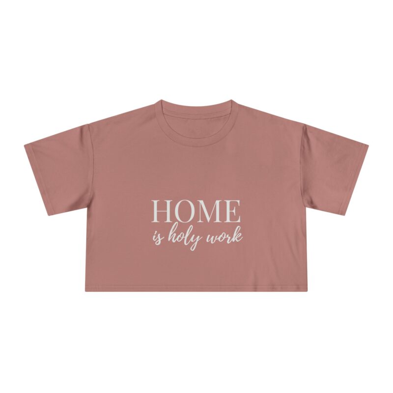 Women's Crop Tee, Home is Holy Work, Religious Mom Shirt, Proverbs 22:6 Gift, Faith-based Apparel, Christian Motherhood Top