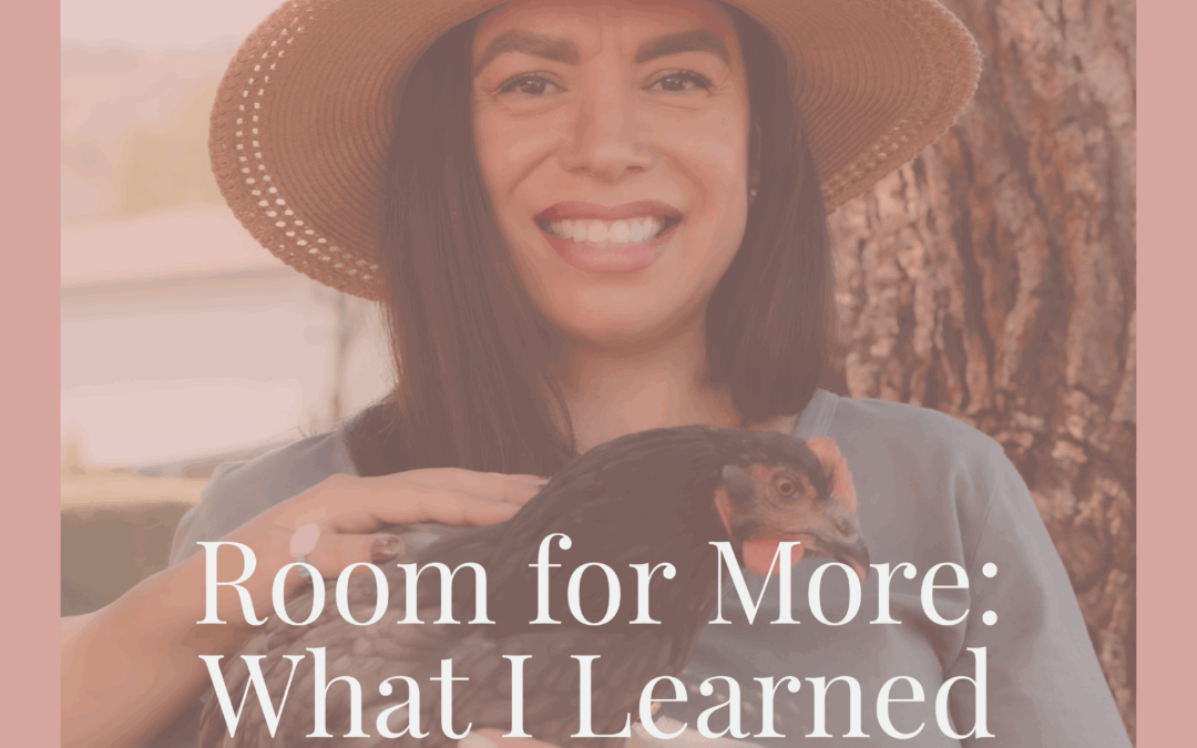 Discovering Room for More: What I Learned When I Chose Home