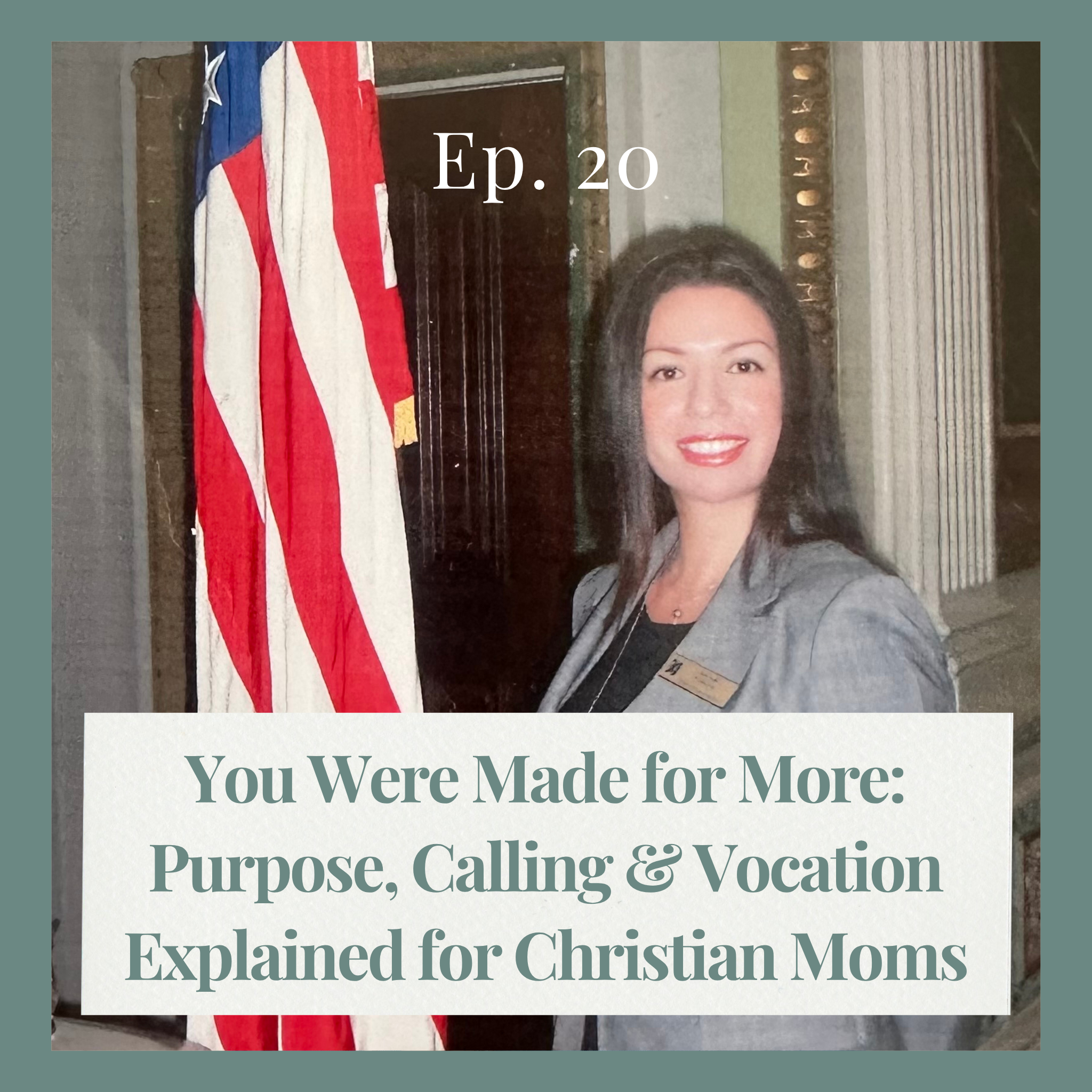#20 You Were Made for More: Purpose, Calling & Vocation Explained for Christian Moms