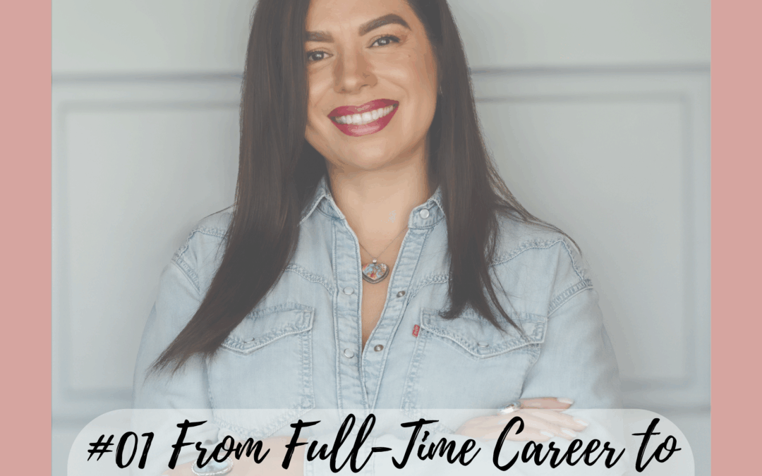 #01 From Full-Time Career to Stay-at-Home Mom Life
